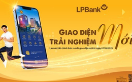 LPBank: Giao diện mới – Trải nghiệm mới với ứng dụng Lienviet24h