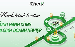 iCheck – Hành trình 8 năm đồng hành cùng hơn 20,000 doanh nghiệp