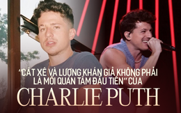 Tiết lộ quá trình mời Charlie Puth về Việt Nam biểu diễn: &quot;Cát-xê và quy mô khán giả không phải mối quan tâm đầu tiên của nghệ sĩ&quot; 