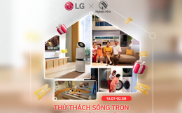 &quot;Thử thách thấu hiểu&quot; cùng LG ThinQ – hội nghiện nhà không thể bỏ lỡ!  