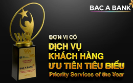 BAC A BANK giành giải về dịch vụ khách hàng ưu tiên tiêu biểu