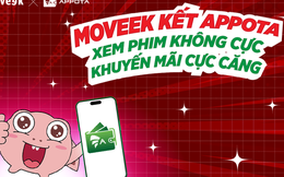 AppotaPay hợp tác Moveek ra mắt tính năng đặt vé xem phim