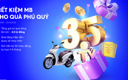 Cơ hội "săn" quà phú quý cùng MB