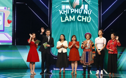 "Khi phụ nữ làm chủ"- Gameshow truyền cảm hứng cho phụ nữ Việt tự tin làm kinh tế