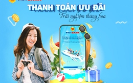 Thanh toán ưu đãi, trải nghiệm thăng hoa cùng Vietbank