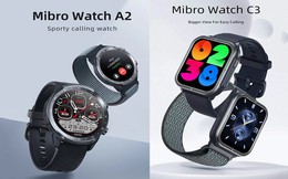 Mibro Watch C3 và A2 mới: sự kết hợp hoàn hảo giữa phong cách và chức năng