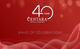 Centara Hotels & Resorts và hành trình 40 năm của một tập đoàn khách sạn hàng đầu Thái Lan