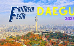 Lễ hội Fantasia Daegu Festa 2023, mê đắm vẻ đẹp đầy hấp dẫn của thành phố Daegu, Hàn Quốc