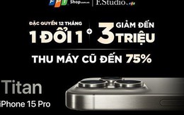 Giữa đêm, FPT Shop nhận 10.000 đơn đặt trước iPhone 15 Series