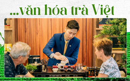 Vươn xa quốc tế cho ngành chè và văn hóa trà Việt