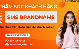 Kim chỉ nam xây dựng thương hiệu - Càng khó khăn, càng chú trọng CSKH