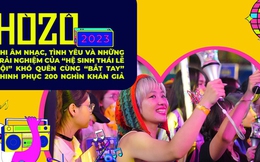 HOZO 2023 - khi âm nhạc, tình yêu và những trải nghiệm của “Hệ sinh thái lễ hội” khó quên cùng “bắt tay” chinh phục 200 nghìn khán giả