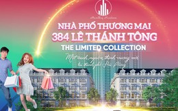 Chính thức ra mắt “Nhà phố thương mại 384 Lê Thánh Tông - The Limited Collection”