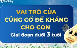 Vai trò của củng cố đề kháng cho con giai đoạn dưới 3 tuổi