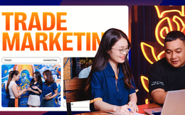 Trade Marketing - cơ hội rộng mở cho Gen Z trong bối cảnh thị trường mới