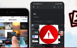 Không nên lưu 6 loại ảnh này trên điện thoại, nếu có hãy xóa ngay