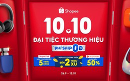 4 điều hấp dẫn không thể bỏ lỡ tại Shopee “10.10 Đại Tiệc Thương Hiệu”