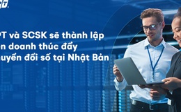 FPT và SCSK sẽ thành lập liên doanh thúc đẩy chuyển đổi số tại Nhật Bản