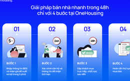 Kinh nghiệm bán nhà cuối năm: Chọn năng lực thanh khoản, chọn OneHousing