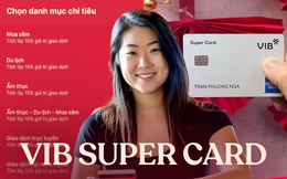 Mẹ 2 con review thẻ tín dụng VIB Super Card: Ưu đãi hoàn tiền tốt, linh hoạt tùy chọn ngày sao kê nhưng vẫn có điểm trừ