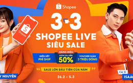 Chấn động chuỗi ưu đãi tại sale lớn đầu năm Rồng "3.3 Shopee Live Siêu Sale"