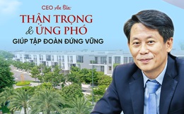 CEO An Gia: ‘Thận trọng và ứng phó giúp tập đoàn đứng vững’