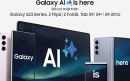 Lên đời thiết bị Galaxy thế hệ tiền nhiệm để có cơ hội trải nghiệm AI ngay hôm nay