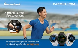 Sacombank kết nối với Garmin Pay - giải pháp thanh toán không tiếp xúc trên đồng hồ thông minh
