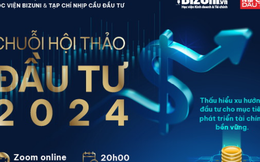 Chuỗi hội thảo đầu tư 2024 do BizUni & NCDT tổ chức