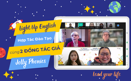 Light Up English: Đơn vị hợp tác đào tạo cùng 2 đồng tác giả của chương trình Jolly Phonics tại Việt Nam