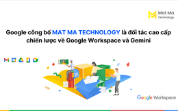 Mat Ma Technology trở thành Premier Partner của Google về Google Workspace và Gemini