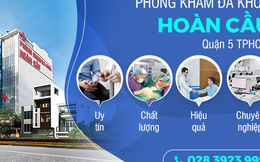 Giới thiệu địa chỉ Phòng Khám Đa Khoa Hoàn Cầu quận 5 TPHCM khám chữa bệnh uy tín