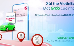 Ưu đãi Grab không giới hạn dành riêng cho các khách hàng VietinBank