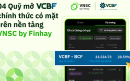 Nền tảng VNSC by Finhay chính thức phân phối quỹ mở từ VCBF