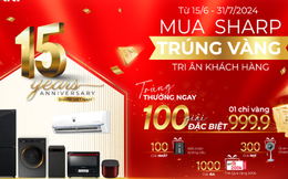 Mừng sinh nhật 15 năm, Sharp tặng vàng tri ân khách hàng