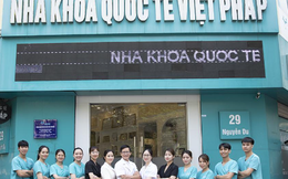 Nha khoa Quốc Tế Việt Pháp - Hành trình 15 năm kiến tạo nụ cười Việt