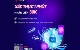 MB tặng 30k cho khách hàng mới xác thực sinh trắc học thành công