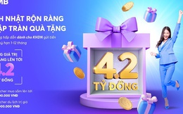 Mừng sinh nhật 30 năm, MB tri ân khách hàng tới 4,2 tỷ đồng