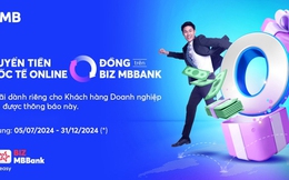 Doanh nghiệp xuất nhập khẩu tối ưu hoá hiệu quả tài chính trên BIZ MBBank