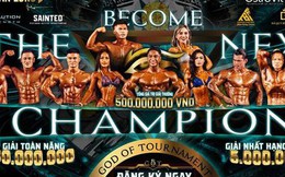 CHAN LONG FITNESS - Mang đến giải đấu thể hình G.O.T hấp dẫn