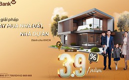 LPBank hỗ trợ vay mua nhà đất và nhà dự án, lãi suất từ 3,9%/năm