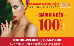 Siêu sale khủng cuối hè - Giảm giá đến 100% chỉ diễn ra tại SC VivoCity Quận 7