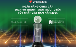 VPBankSME nhận giải thưởng quốc tế uy tín cho dịch vụ thanh toán trực tuyến tốt nhất