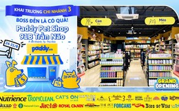 Paddy Pet Shop khai trương chi nhánh 3: &quot;Chơi lớn&quot; với ưu đãi &quot;boss&quot; đến là có quà!