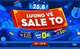 “Ting ting” lương về, sắm đồ đi chơi lễ với voucher 1 triệu đồng, phí ship 0 đồng trên Shopee