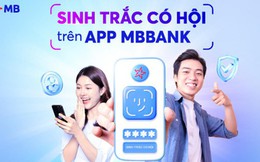 Bảo vệ người thân khỏi lừa đảo trực tuyến với tính năng "Sinh trắc có hội" từ MB