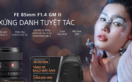 Sony ra mắt ống kính chuyên chân dung gọn nhẹ FE 85mm F1.4 GM II