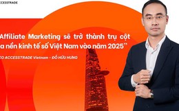 CEO ACCESSTRADE Đỗ Hữu Hưng: "Affiliate Marketing - trụ cột kinh tế số Việt Nam 2025"