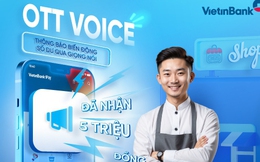 VietinBank iPay Mobile chính thức ra mắt tính năng OTT Voice