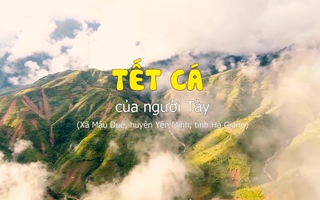 Di sản Tết Cá của người Tày ở Hà Giang